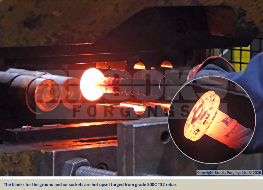 The blanks for the ground anchor sockets are hot upset forged from grade 500C T32 rebar