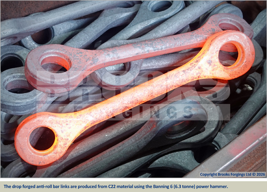 The drop forged anti-roll links are produced from C22 material using the Banning 6 (6.3 tonne) power hammer